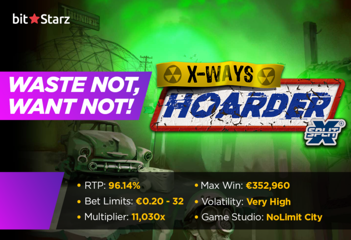 xWays Hoarder xSplit slot – he who hoards the most, wins!